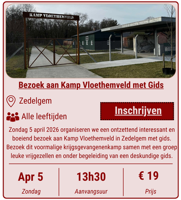 Bezoek aan Kamp Vloethemveld met Gids